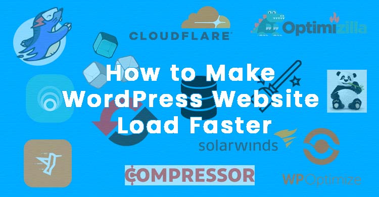 How to Make WordPress Website Load Faster using website speeding up add-ons, plugins, extensions, utilities, apps, and various other tools